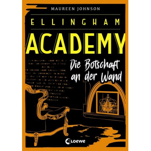 Maureen Johnson - Ellingham Academy (Band 3) - Die Botschaft an der Wand