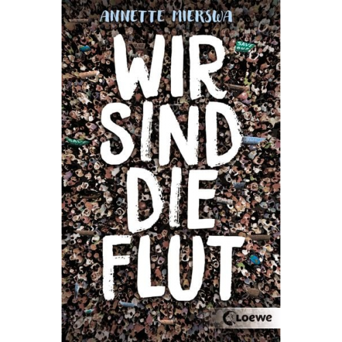 Annette Mierswa - Wir sind die Flut