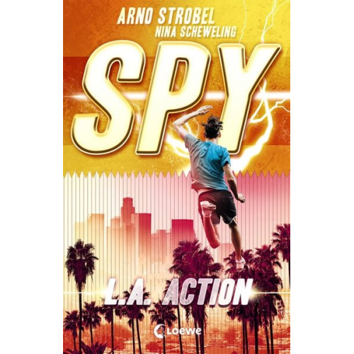 Arno Strobel Nina Scheweling - SPY (Band 4) - L.A. Action