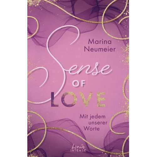Marina Neumeier - Sense of Love - Mit jedem unserer Worte (Love-Trilogie, Band 3)