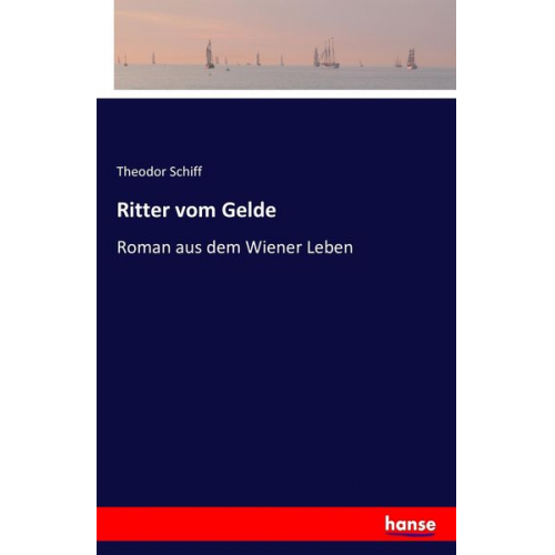 Theodor Schiff - Ritter vom Gelde