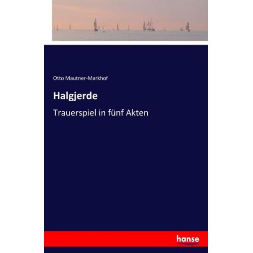 Otto Mautner-Markhof - Halgjerde