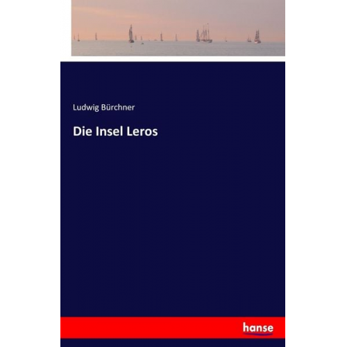 Ludwig Bürchner - Die Insel Leros