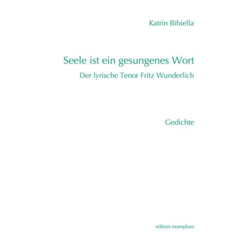 Katrin Bibiella - Seele ist ein gesungenes Wort