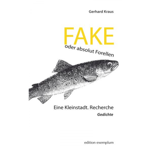 Gerhard Kraus - FAKE oder absolut Forellen