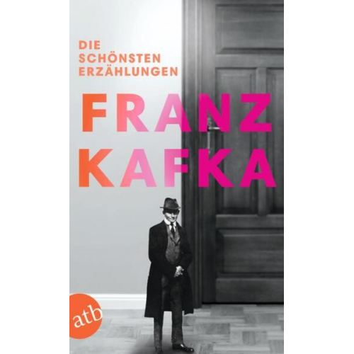 Franz Kafka - Die schönsten Erzählungen