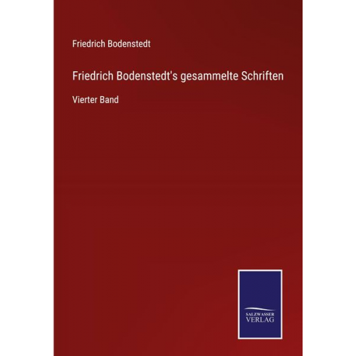 Friedrich Bodenstedt - Friedrich Bodenstedt's gesammelte Schriften