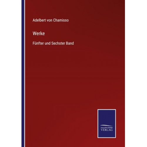 Adelbert Chamisso - Werke