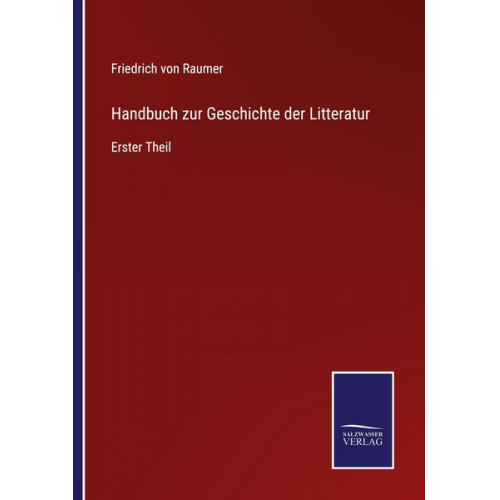 Friedrich Raumer - Handbuch zur Geschichte der Litteratur