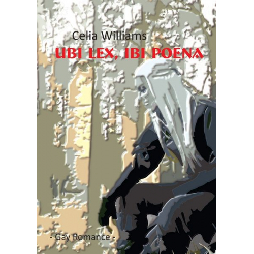 Celia Williams - Ubi lex, ibi poena