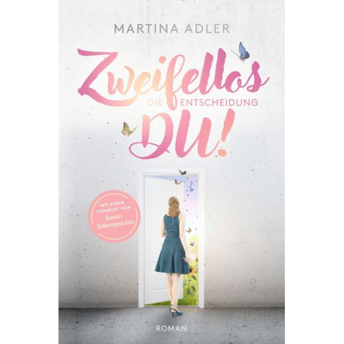 Martina Adler - Zweifellos DU! - Die Entscheidung