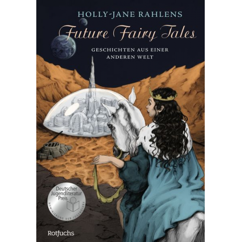 Holly-Jane Rahlens - Future Fairy Tales – Geschichten aus einer anderen Welt