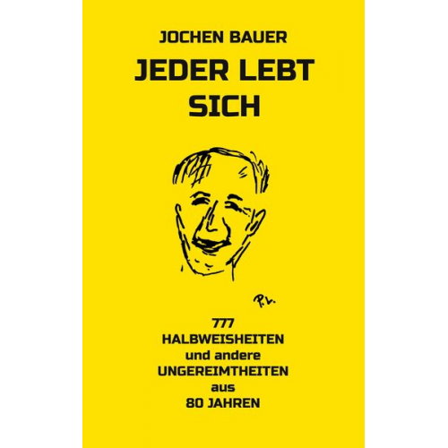 Jochen Bauer - Jeder lebt sich