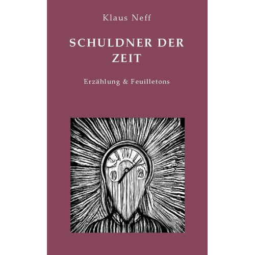 Klaus Neff - Schuldner der Zeit