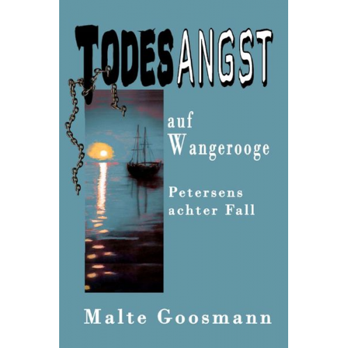 Malte Goosmann - Kommissar Petersen / Todesangst auf Wangerooge