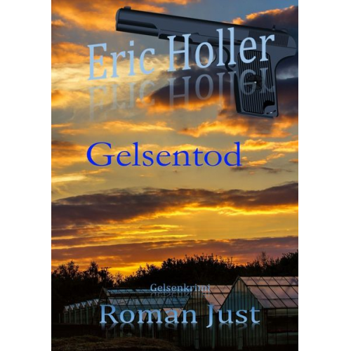 Roman Just - Eric Holler: Gelsentod