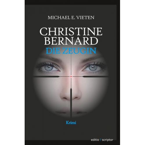 Michael E. Vieten - Christine Bernard. Die Zeugin