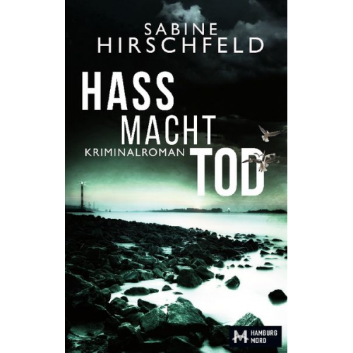 Sabine Hirschfeld - Hass Macht Tod