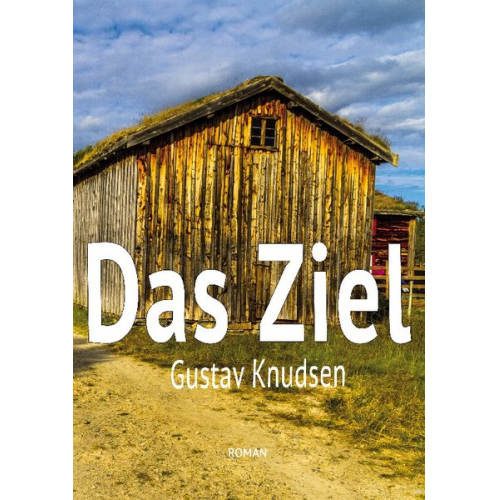 Gustav Knudsen - Das Ziel