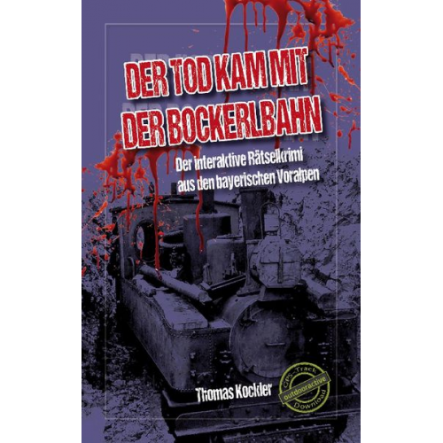 Thomas Kockler - Der Tod kam mit der Bockerlbahn