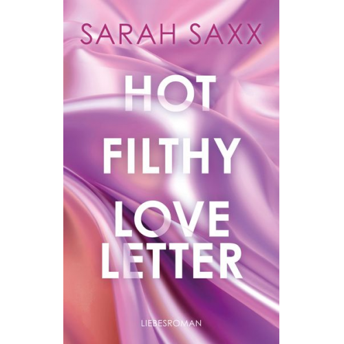 Sarah Saxx - Hot Filthy Loveletter