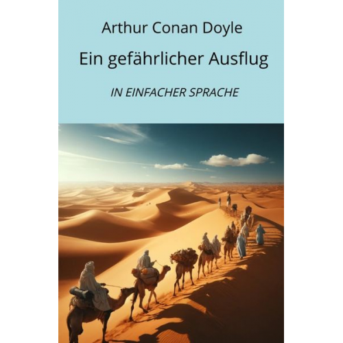 Arthur Conan Doyle - Ein gefährlicher Ausflug