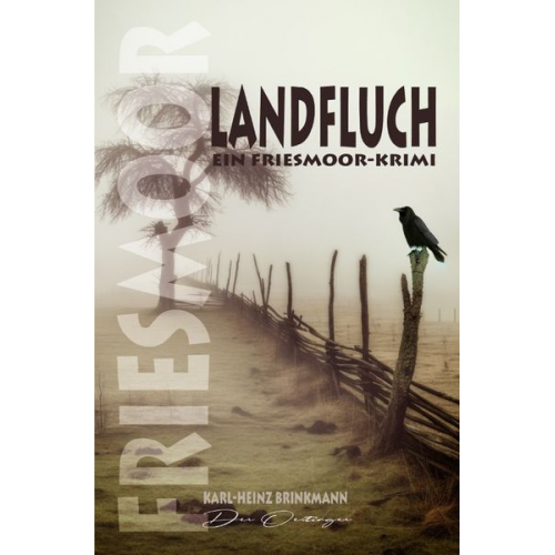 Karl-Heinz Brinkmann - Friesmoor / Friesmoor - Landfluch