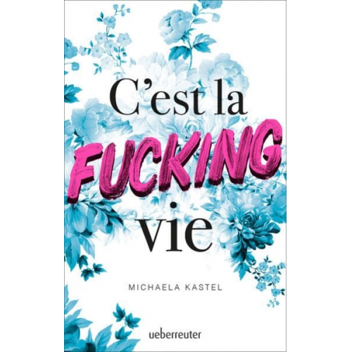 Michaela Kastel - C'est la fucking vie