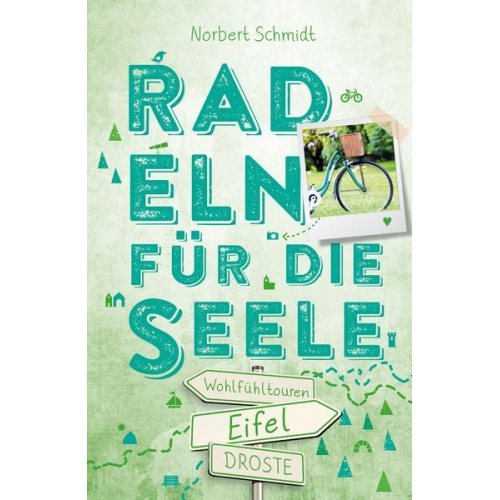 Norbert Schmidt - Eifel. Radeln für die Seele