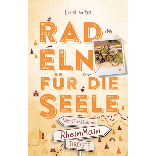 Ernst Wrba - RheinMain. Radeln für die Seele