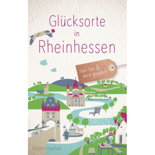 Kristin Heehler - Glücksorte in Rheinhessen