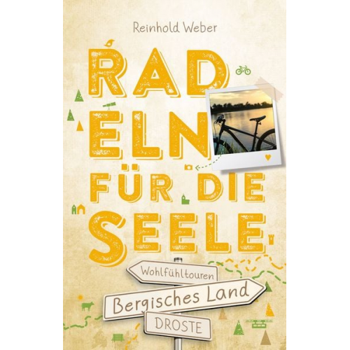 Reinhold Weber - Bergisches Land. Radeln für die Seele