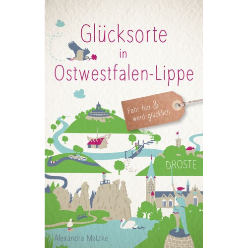 Alexandra Matzke - Glücksorte in Ostwestfalen-Lippe