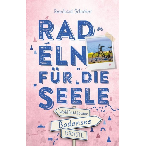 Reinhard Schröter - Bodensee. Radeln für die Seele