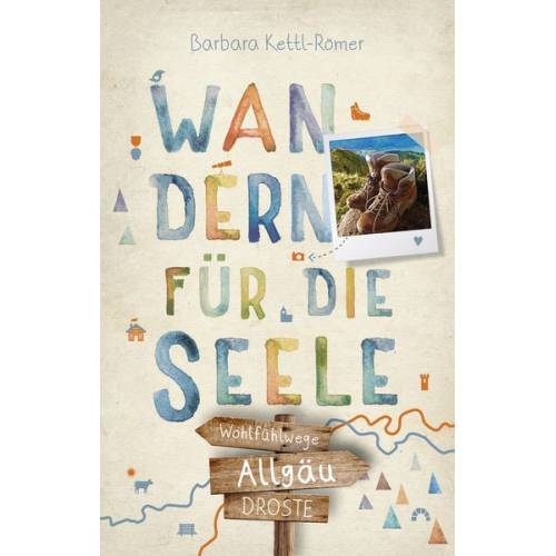 Barbara Kettl-Römer - Allgäu. Wandern für die Seele