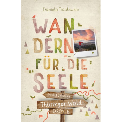 Daniela Trauthwein - Thüringer Wald. Wandern für die Seele