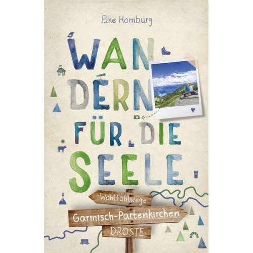Elke Homburg - Garmisch-Partenkirchen. Wandern für die Seele