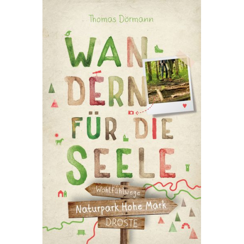 Thomas Dörmann - Naturpark Hohe Mark. Wandern für die Seele
