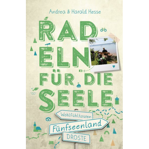Andrea Hesse Harald Hesse - Fünfseenland. Radeln für die Seele