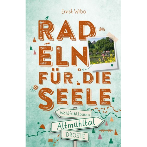 Ernst Wrba - Altmühltal. Radeln für die Seele