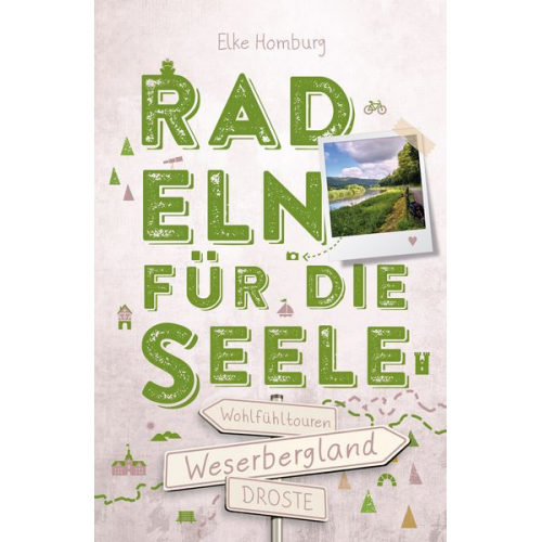 Elke Homburg - Weserbergland. Radeln für die Seele