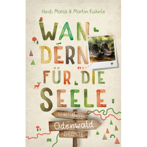 Heidi Maria Kuhnle Martin Kuhnle - Odenwald. Wandern für die Seele