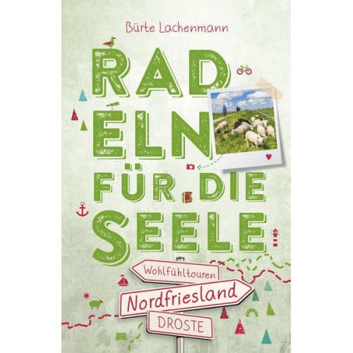 Bürte Lachenmann - Nordfriesland. Radeln für die Seele