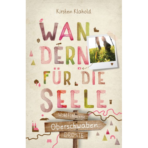 Kirsten Klahold - Oberschwaben. Wandern für die Seele