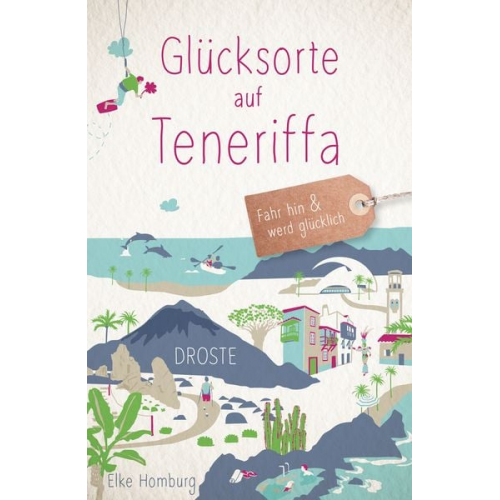 Elke Homburg - Glücksorte auf Teneriffa