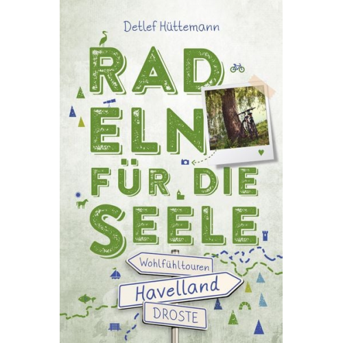 Detlef Hüttemann - Havelland. Radeln für die Seele