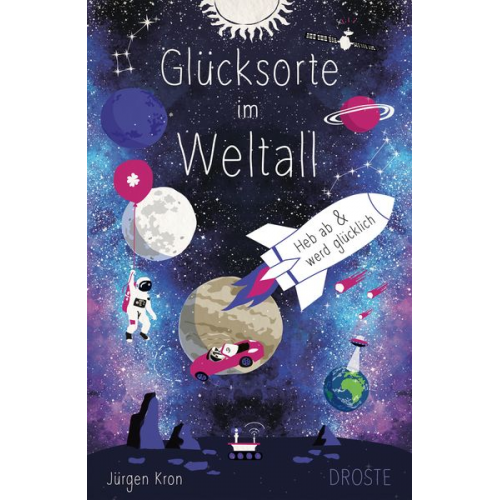 Jürgen Kron - Glücksorte im Weltall