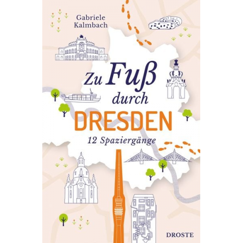 Gabriele Kalmbach - Zu Fuß durch Dresden