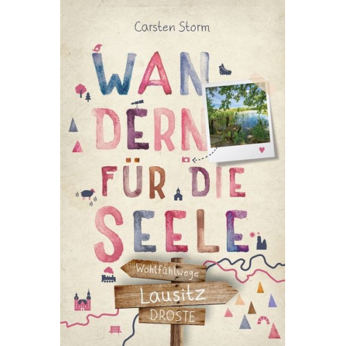 Carsten Storm - Lausitz. Wandern für die Seele