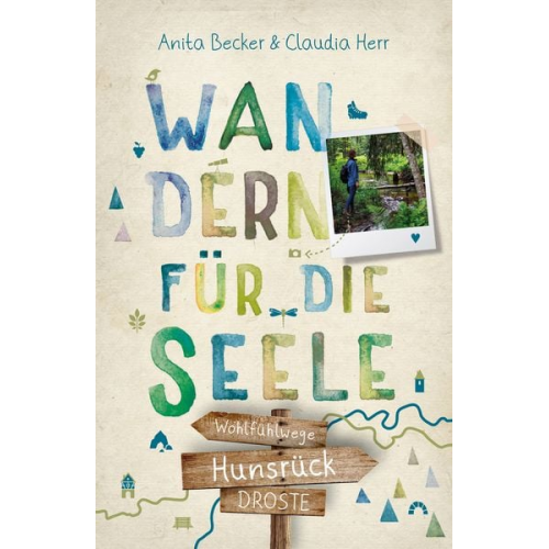 Anita Becker Claudia Herr - Hunsrück. Wandern für die Seele